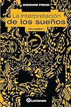 La interpretacion de los suenos. Vol I (Volume 1) (Spanish Edition)