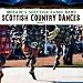 Scottish Country Dances (Digitally Remastered)