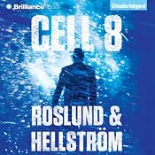Cell 8 | [Anders Roslund, Börge Hellström]