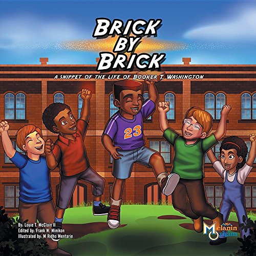 Brick by Brick: A Snippet of the Life of Booker T. Washington (1)