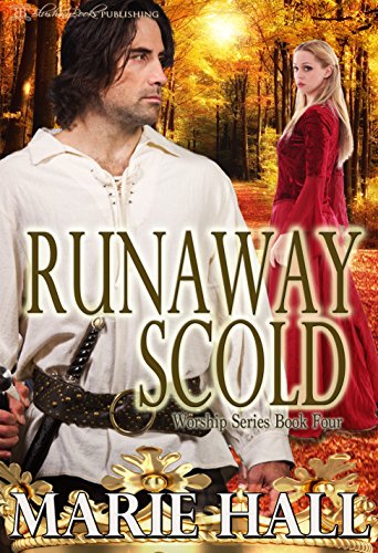 Runaway Scold (Worship Series Book 4)