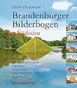 BRANDENBURGER BILDERBOGEN: Der Südosten: Spree-Neiße, Dahme-Spreewald, Oberspreewald-Lausitz, Stadt Cottbus, Stadt Frankfurt/Oder, Oder-Spree