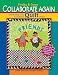 Freddy & Gwen Collaborate Again: Freewheeling Twists on Traditional Quilt Designs