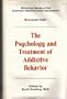 Psychology and Treatment of Addictive Behavior (Workshop Series of the American Psychoanalytic Association)