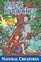 Halo & Sprocket Volume 2: Natural Creatures (Halo and Sprocket)