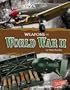 Weapons of World War II (Blazers: Weapons of War)