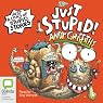 Just Stupid!