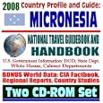 2008 Country Profile and Guide to the Federated States of Micronesia (FSM)- National... by U.S. Government