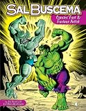 Sal Buscema: Comics' Fast & Furious Artist Sal Buscema: Comics' Fast & Furious Artist