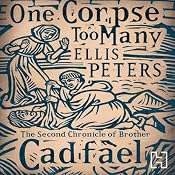 One Corpse Too Many: The Second Chronicle of Brother Cadfael | [Ellis Peters]