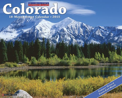 Colorado 2015 Wall Calendar (Roadtrip USA)