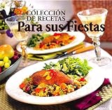 Coleccion De Recetas Para Sus Fiestas (Favorite Brand Name/Best-Loved) (Spanish Edition)