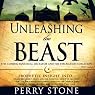 Unleashing the Beast: The Coming Fanatical Dictator and His Ten-Nation Coalition