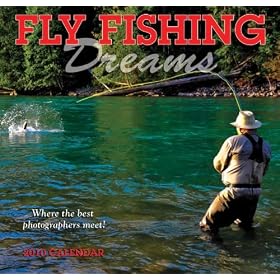 Fly Fishing Dreams 2010 Wall Calendar