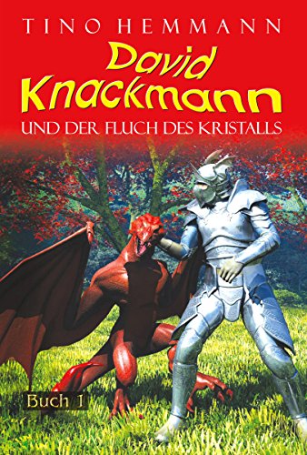 Der Fluch des Kristalls (David Knackmann, Band 1) (German Edition)