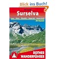 Surselva - Laax, Flims, Disentis, Valsertal, Andermatt. 50 Touren (Rother Wanderf�hrer)