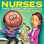 Nurses: Jokes, Quotes, and Anecdotes 2008 Day-to-Day Calendar