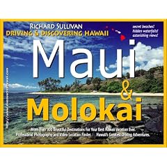 Driving & Discovering Hawaii: Maui & Molokai