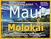 Driving & Discovering Hawaii: Maui & Molokai