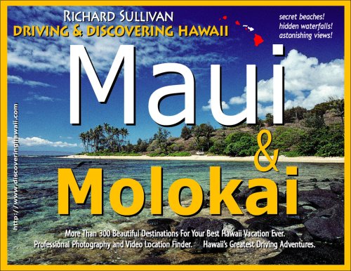 Driving & Discovering Hawaii: Maui & Molokai