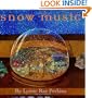 Snow Music (Bccb Blue Ribbon Picture Book Awards (Awards))