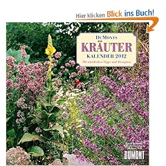DuMonts Kr�uter Kalender 2012. Brosch�renkalender: Mit n�tzlichen Tipps und Rezepten