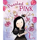 Puzzled by Pink ~ Sarah Frances Hardy