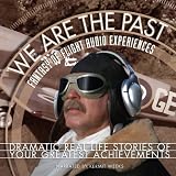 We Are the Past: Fantasy of Flight Audio Experiences