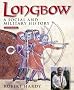 Longbow: A Social and Military History