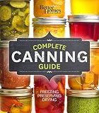 Better Homes and Gardens Complete Canning Guide: Freezing, Preserving, Drying (Better Homes and Gardens Cooking)