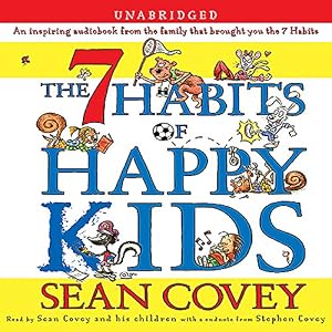 The 7 Habits of Happy Kids