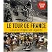 Le Tour de France : Lieux et �tapes de l�gende