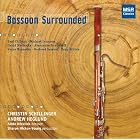 Bassoon Surrounded - 20th Century Music for Bassoon and Percussion by Christin Schillinger (bassoon);Andrew Heglund (percussion);Albie Micklich (bassoon);Sharon Hickox-Young (percussion), Paul Chihara, Michael Isaacson, David Maslanka, and Alexandre Ouzounoff (Audio CD - 2009)