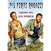 Piu' Forte Ragazzi