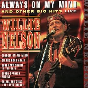 Always On My Mind & Other Big Hits: Live