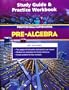 Study Guide & Practice Workbook: Pre-Algebra