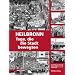 Heilbronn - Tage, die die Stadt bewegten