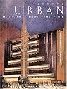 Joseph Urban: Architecture, Theatre, Opera, Film