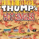 Thumps Hot Singles