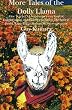 More Tales of the Dolly Llama: One Teacher's Long Journey to a Kind of Enlightenment, on which he encounters The Ancient Druid, Santa Lucia, Human Sacrifice and more