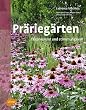 Pr�rieg�rten: Faszinierend und stimmungsvoll