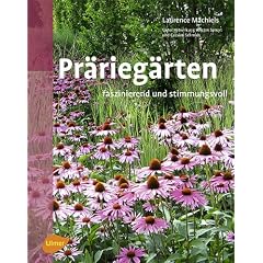 Pr�rieg�rten: Faszinierend und stimmungsvoll