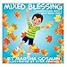 Mixed Blessing: A Children's Book About a Multi-Racial Family
