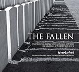 The fallen : a photographic journey through the war cemeteries and memorials of the Great War, 1914-18