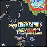 Monk's Mood von Dave Liebman