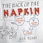 Back of the Napkin, The: Solving Problems and Selling Ideas with Pictures