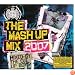 The Mash Up Mix 2007