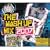 The Mash Up Mix 2007