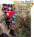 Lieblingssocken selber stricken: Overknees, Socken und Stulpen