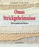 Omas Strickgeheimnisse - 200 bezaubernde Muster - Erika Eichenseer